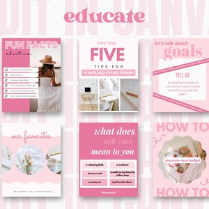 May include: A pink and white graphic design template with text that says "educate" in a pink bubble. The template is divided into nine squares with different text and images. The text includes "Fun Facts about me", "Our Top Five Tips for Working from Home", "Let's Talk About Goals", "Tell Us", "Our Favorites", "What Does Self Care Mean to You", "How to Decorate on a Budget", and "How To".