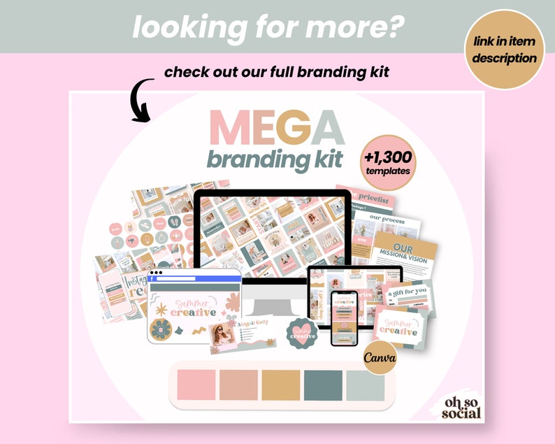 May include: A promotional image for a "MEGA branding kit" with over 1,300 templates. The design includes a computer monitor, tablet, and smartphone displaying branding examples. The text includes "looking for more?" and "check out our full branding kit."