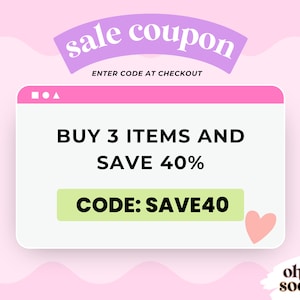 May include: A pink and white digital coupon with the text "sale coupon" in a purple banner. The coupon offers a 40% discount on purchases of 3 items. The code "SAVE40" is displayed in a green button. The text "oh.so social" is in the lower right corner.