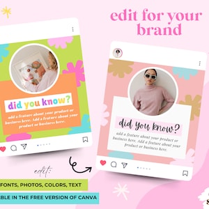 May include: A pink and green Instagram post template with the text "did you know?" and a space to add a feature about your product or business. The template is editable in Canva.