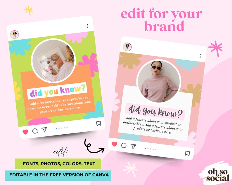 May include: A pink and green Instagram post template with the text "did you know?" and a space to add a feature about your product or business. The template is editable in Canva.