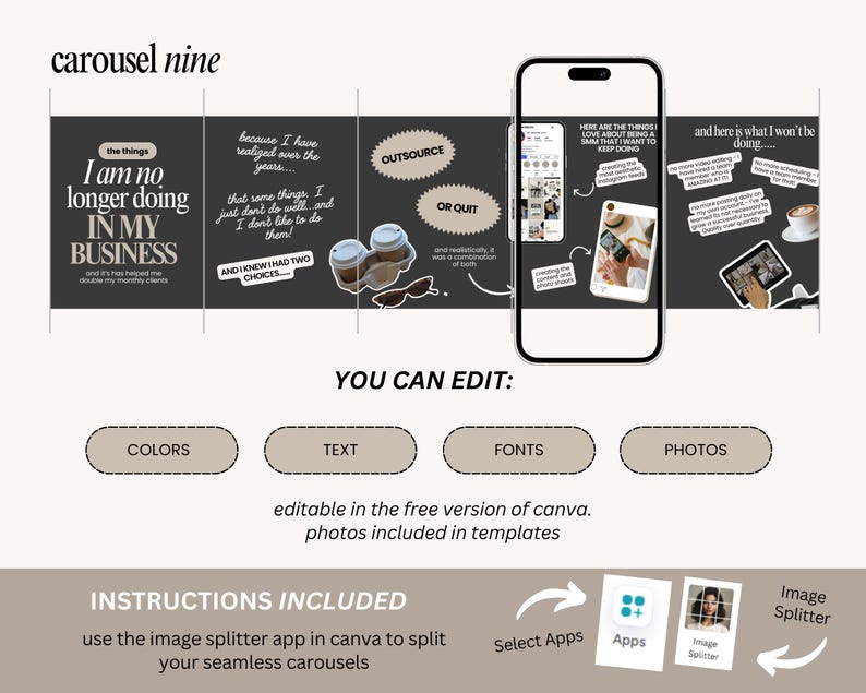 May include: A digital marketing template with a carousel design. The design includes text, graphics, and a smartphone mockup. The text includes phrases like "I am no longer doing in my business" and "You can edit".