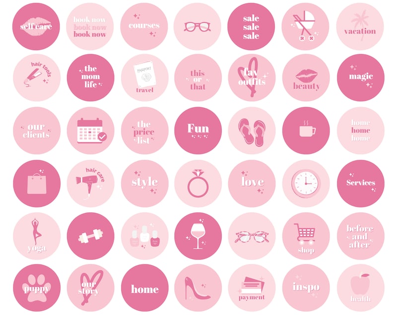 May include: Pink and white circle icons with text and illustrations. The icons include text such as "self care", "book now", "courses", "sale", "vacation", "hair tools", "the mom life", "travel", "this or that", "fav outfits", "beauty", "magic", "our clients", "the price list", "Fun", "style", "love", "services", "yoga", "shop", "before and after", "puppy", "our story", "home", "payment", "inspo", and "health".
