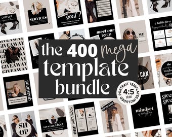 May include: A collage of images showcasing a collection of 400 social media templates in black and white with the text "the 400 mega template bundle" in white on a black background. The templates are for portrait format with a 4:5 aspect ratio.