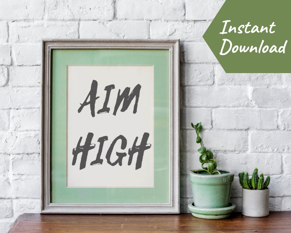 Aim High Printable Wall Art Typography Printable Quote Aim | Etsy