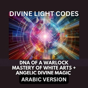 Divine Codes : Awaken DNA ACTIVATION of a Warlock. White Wizardry Absolute Understanding Mastery of White Arts Angelic Divine Powers