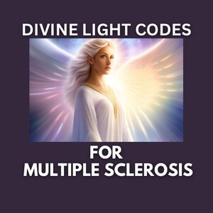 Puede incluir: Una mujer con el pelo largo y blanco y un vestido blanco se encuentra de pie con las alas extendidas. El fondo es una luz brillante y colorida. El texto "DIVINE LIGHT CODES FOR MULTIPLE SCLEROSIS" está en la parte superior de la imagen.