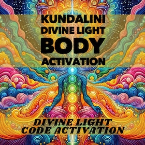 Könnte beinhalten: Ein farbenfrohes, abstraktes Bild mit einer Figur in der Mitte. Die Figur sitzt in meditativer Haltung mit einem leuchtenden Licht, das von ihrem Kopf ausgeht. Das Bild ist von wirbelnden Mustern und Farben umgeben. Der Text "Kundalini Divine Light Body Activation" befindet sich oben auf dem Bild, und der Text "Divine Light Code Activation" befindet sich unten.