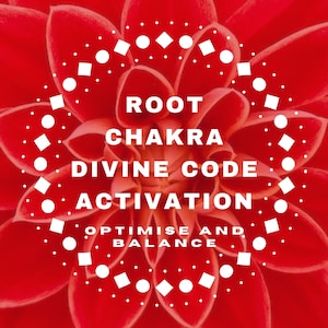Könnte beinhalten: Eine rote Blume mit einem weißen Kreis darum. Der Kreis enthält den Text "ROOT CHAKRA DIVINE CODE ACTIVATION OPTIMISE AND BALANCE".
