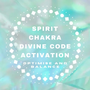 May include: A white circle with a geometric pattern around the edge. The text inside the circle reads "Spirit Chakra Divine Code Activation Optimise and Balance". The background is a blurry, iridescent blue and green.