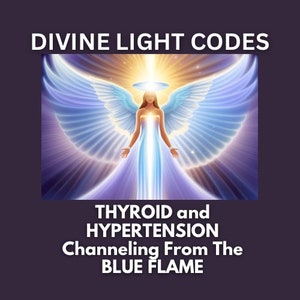 Divine Code for Thyroid, Hypertension and High Pulse - Channelling from the Blue Flame Creative Derived MP3 Niam12