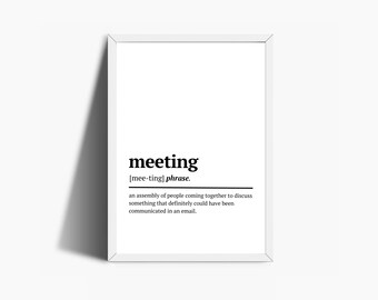 Lustiges Home Office Poster - Meeting - Meeting Definition Print - Home Office Dekor - Home Office Kunst - Büro Wandkunst - Digitaler Download