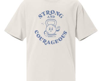 Retro Strong and Courageous Oversized Tee