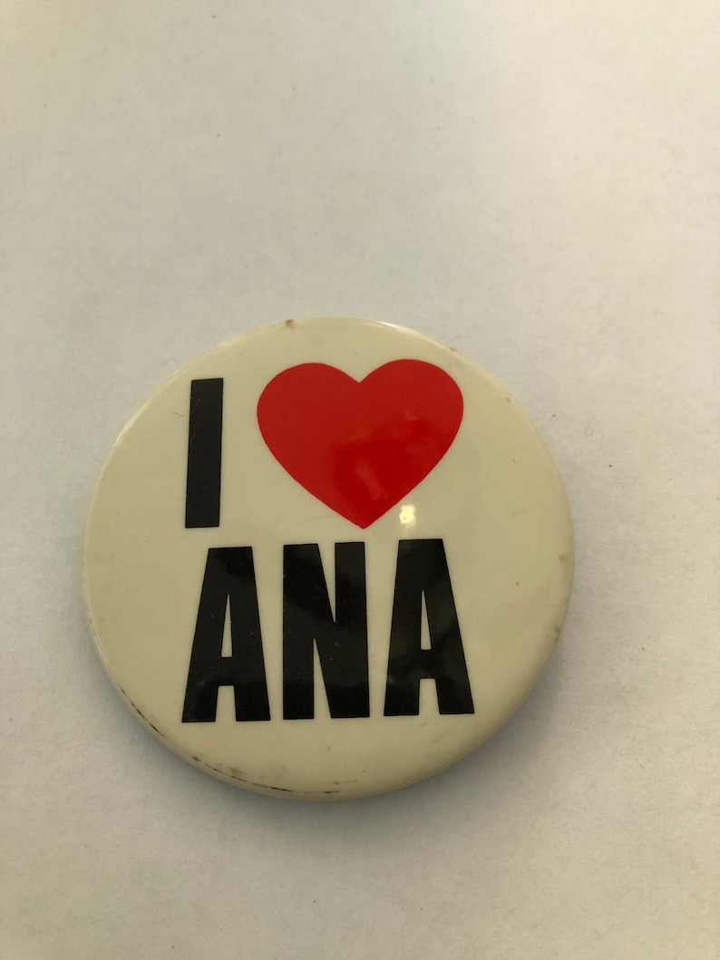 Vintage 1980s \u201cI love Ana\u201d Button Pin
