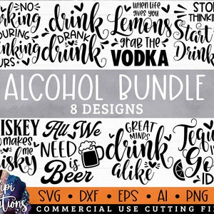 Alcohol Bundle SVG, Alcohol SVG, Drinking Svg, Funny Quotes Svg, Beer Quotes Svg, Drinking Wine Svg, Drink Tequila Svg, Funny Adult Svg,