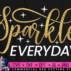 Sparkle Everyday SVG, Makeup Quotes, Beauty, Cosmetics Svg, Mascara svg, Eyelashes svg, Makeup Artist Svg, Dxf, Png