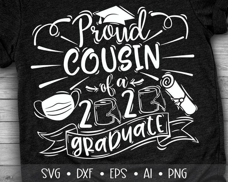 Download Proud Cousin of a 2020 Graduate Svg Class of 2020 ...