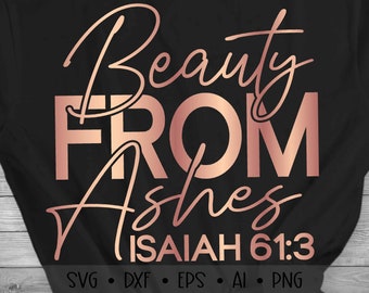 Beauty From Ashes SVG, Christian Svg, Afro Queen Svg, Black Woman Svg, Bible Qutoes Svg, Bible Verse Svg, Faith Svg, , , , Eps, Dxf, Png, ,