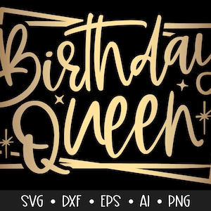 Birthday Queen Svg, Birthday Svg, Birthday Saying Svg, Birthday Cut File, Birthday Shirt Svg, , Eps, Dxf, Png