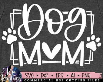 Dog Mom SVG, Dog Mama SVG, Dog svg, Paw svg, Dog Lover svg, Fur Mama svg, Puppy svg, Dog Sayings svg, Dog Quotes svg, dxf, png