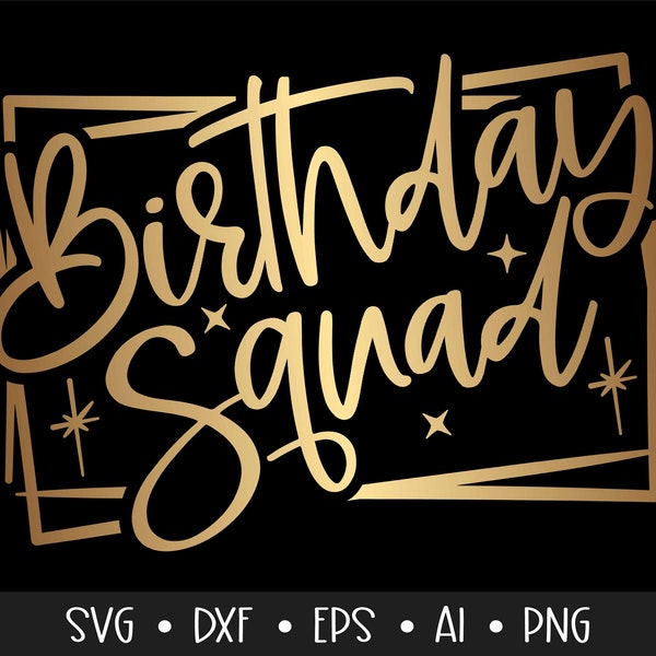 Birthday Squad Svg, Birthday Svg, Birthday Saying Svg, Birthday Cut File, Birthday Shirt Svg, Girls Trip, Eps, Dxf, Png
