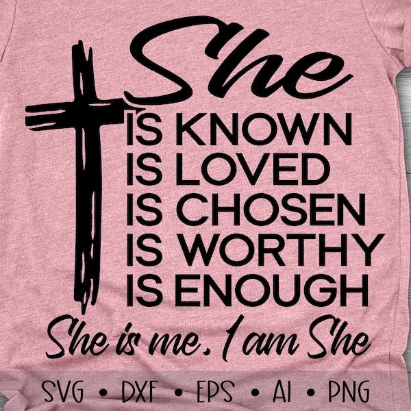 You are Known, She is me I am She, Worthy Svg, Bible Verse Svg, I am Enough Svg, Afro Queen Svg, Black Woman Svg, , , , Eps, Dxf, Png, ,