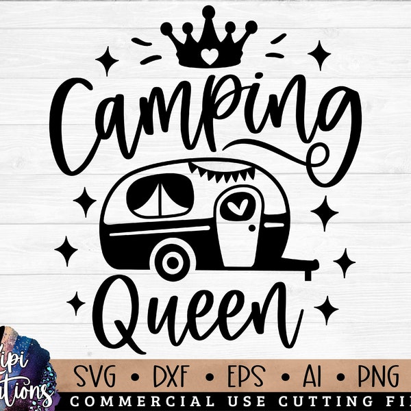 Camping Queen SVG, Camping SVG, Camp Life svg, Camper svg, Camping Shirt, Camp Hoodie, Hiking svg, Cut Files Svg, Dxf, Png