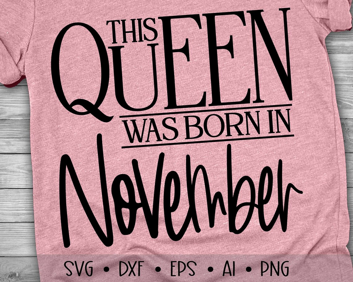 This Queen was born in November Svg Birthday Svg November | Etsy