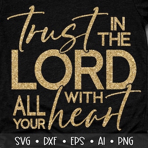 Trust in the Lord With All Your Heart Svg, Godfidence Svg, Bible Verse ...