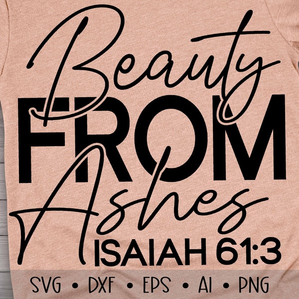 Beauty From Ashes SVG, Christian Svg, Afro Queen Svg, Black Woman Svg, Bible Qutoes Svg, Bible Verse Svg, Faith Svg, , , , Eps, Dxf, Png, ,
