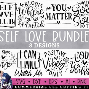 Self Love SVG Bundle, Self Love Club Svg, Motivational Svg, Inspirational SVG, Self Worth Svg, Positive Quotes Svg, Dxf, Png