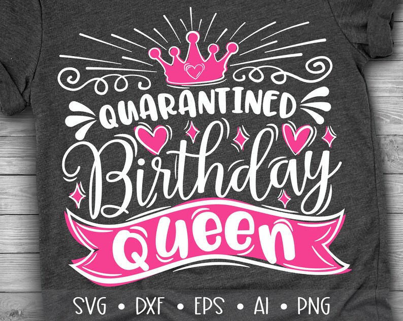 Download Quarantined Birthday Queen Svg Birthday Queen Svg 2020 | Etsy