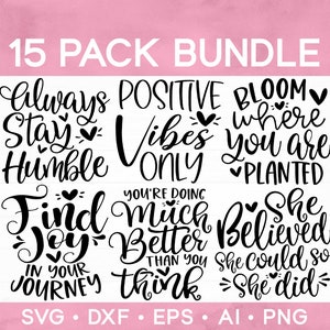 Positive SVG Bundle, Motivational Quotes Svg, Positive Sayings, Inspirational SVG,  Think Positive, Life Quotes Svg, Hand lettered, dxf, png