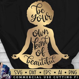 Be Your Own Beautiful Svg, Black Woman SVG, Black Girl Magic, Boss Lady Svg, Black Lives Matter, Afro Woman, Strong Woman Svg, Dxf, Png