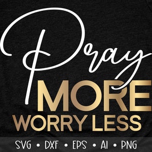 Pray More Worry Less Svg, Faith Svg, Pray Svg, Bible Verse Svg, Pray on it Svg, Afro Queen Svg, Black Woman Svg, , , , Eps, Dxf, Png, ,
