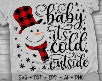 Baby it es Cold Outside Svg, Weihnachten Svg, Schneemann Svg, Büffel karierte Svg, Weihnachten Schnittdateien Svg, Eps, Dxf, Png