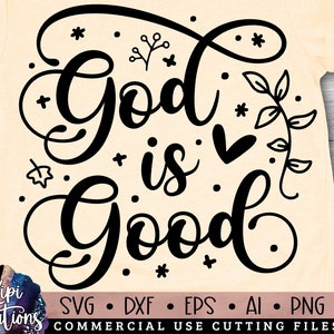 God is Good Svg, Child of God SVG, Religious SVG, Christian Svg, Faith Svg, Pray on it Svg, Bible Verse Svg, Eps, Dxf, Png,