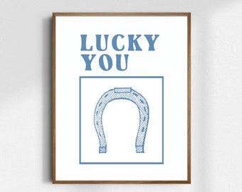 Lucky You Coastal Cowgirl Wall Print | Wall Art | Horseshoe | Western | Coastal Cowgirl | Room Decor | Dorm Art