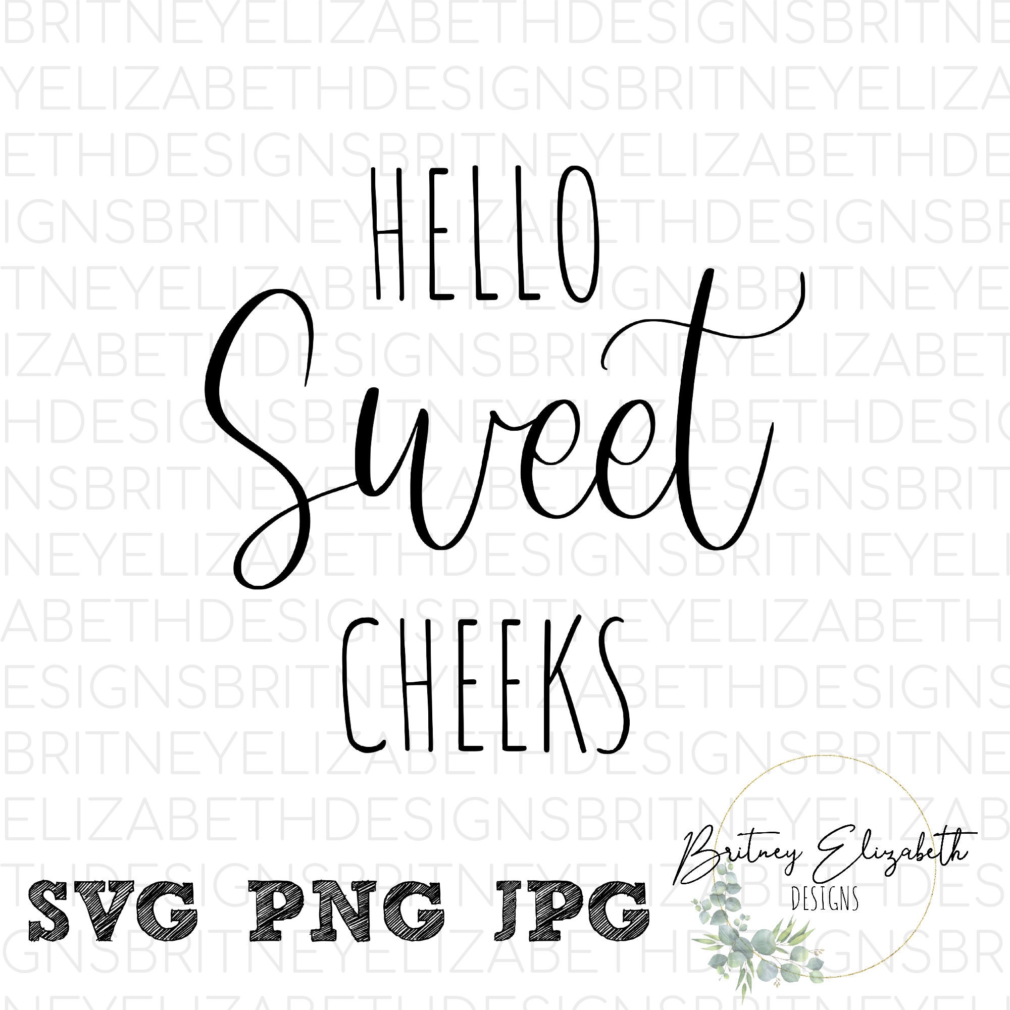 Free Free 291 Sweet Cheeks Svg Free SVG PNG EPS DXF File
