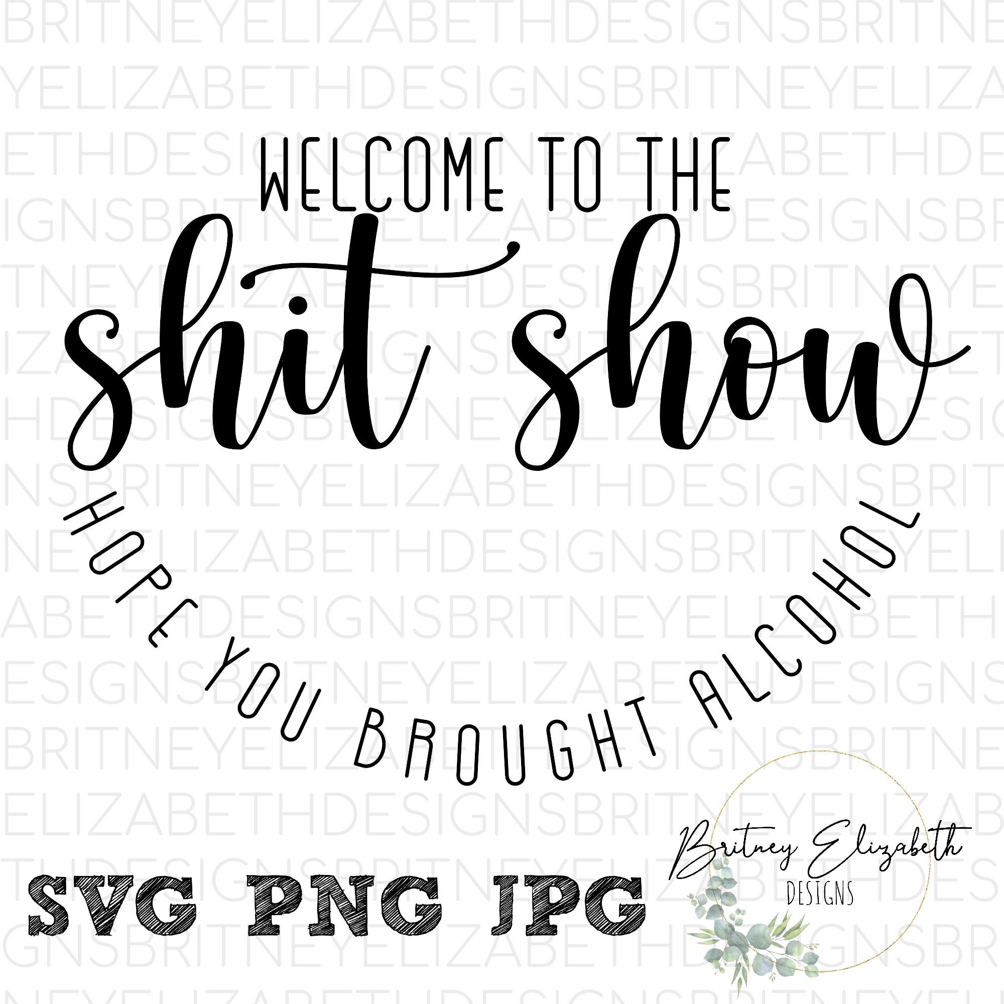 Download Welcome To The Shit Show Svg Door Hanger Svg Cricut Etsy