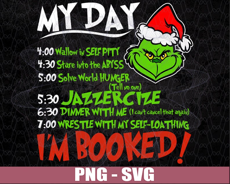 Grinch My Day Grinch Schedule Grinch Daily Routine Etsy