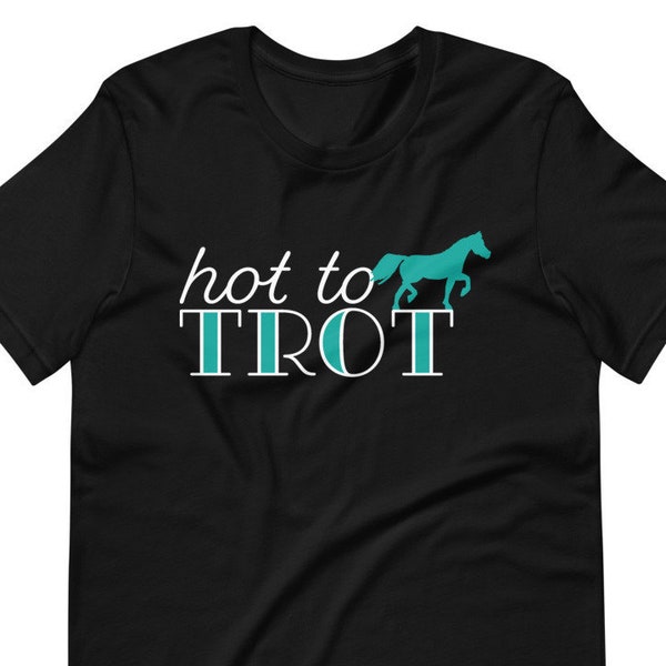 Hot to Trot Equine Tee | Chemise de chemise d’amour de cheval | Poney Humour Vêtements | T-shirt équestre