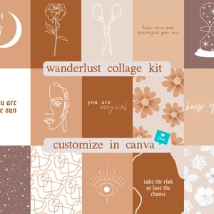 Op de afbeelding: Een collagekit met een wanderlust-thema. De kit bevat afbeeldingen van een halve maan, een roos, een schaar, een zandloper, een vrouwen gezicht, een madeliefjespatroon, een met de hand getekend oog, een geometrisch patroon en tekst die zegt "jij bent de zon", "hoe zeldzaam en mooi je bent", "je bent magisch", "ga door", "neem het risico of mis de kans", en "aanpassen in canva".