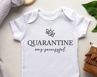 Quarantine was successful Baby Bodysuit, Hipster Baby Clothes, New baby announcement, quarantine new baby gift idea 114
