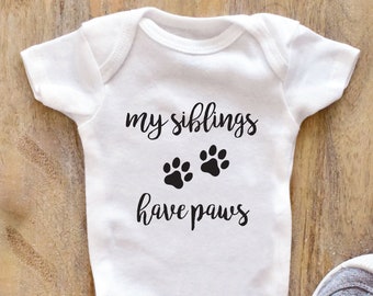 My siblings have Paws Baby Bodysuit, Baby boy girl unisex Clothes New pregnancy announcement shower gift idea Bodysuit 124