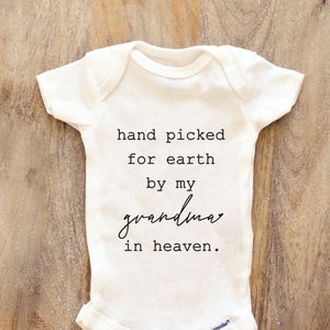 Hand picked for earth by my grandma in heaven Baby Bodysuit, Baby Clothes bodysuit prefect baby shower gift 117