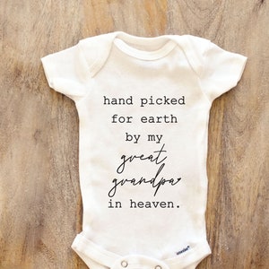 Hand picked for earth by my great grandpa in heaven Baby Bodysuit, Baby Clothes bodysuit prefect baby shower gift 117