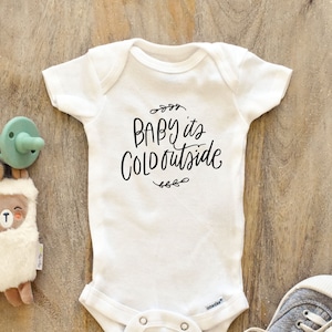 Baby is cold outside Christmas Baby Bodysuit Baby boy girl unisex Clothes New pregnancy announcement baby shower gift idea Bodysuit 170