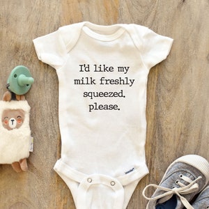 i&#39;d like my milk freshly squeezed. please. Bodysuit, Baby girl Bodysuit, unisex Clothes, pregnancy announcement, baby shower gift, cute 142