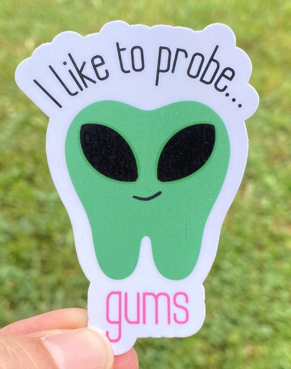Alien Dental sticker, dental humor, tooth laptop sticker, dental assistant gift, dental hygienist gift, water cup sticker, teeth sticker